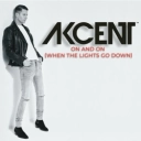 Akcent - On And On - When the Lights Go Down