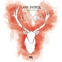 Ark Patrol & Veronika Redd - Let Go