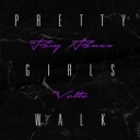 Big Boss Vette - Pretty Girls Walk