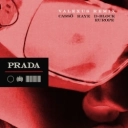 cassö & RAYE & Valexus & D-Block Europe - Prada (feat D-Block Europe) - Valexus Remix