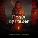 Chronicles of Power & Макс Барських - Prayer of Power - God Voices Version