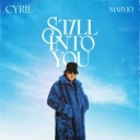 CYRIL & maryjo - Still Into You