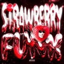 DJLXSTSKILLA - STRAWBERRY FUNK