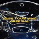 Greesha - Ease your mind