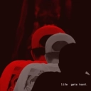 iilliaa - life gets hard