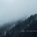 Kori - Then She Spoke