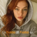 LAURA LAVI - i hate 2 hate u