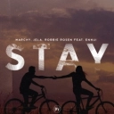 MarchY & JeLa & Robbie Rosen & Ennui - Stay