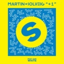 Martin Solveig & SAM WHITE - +1 (feat Sam White) - Radio Edit