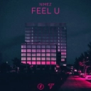 Nimez - Feel U