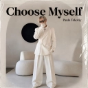 Paulo Tokoviy - CHOOSE MYSELF