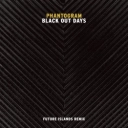 Phantogram & Future Islands - Black Out Days - Future Islands Remix