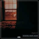 Umar Keyn & Davvi - Decieved Heart Agian - Davvi Remix