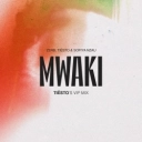 Zerb & Sofiya Nzau & Tiësto - Mwaki - Tiësto's VIP Mix