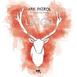 Ark Patrol & Veronika Redd - Let Go