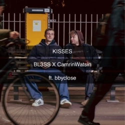 BL3SS & CamrinWatsin & bbyclose - Kisses (feat bbyclose)