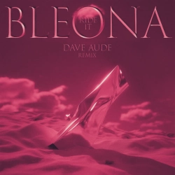 Bleona & Dave Audé - Ride It - Dave Aude Remix Edit