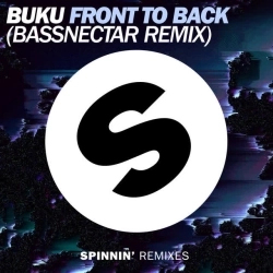 Buku & Bassnectar - Front To Back - Bassnectar Remix