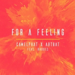CamelPhat & ARTBAT & RHODES - For a Feeling (feat RHODES)