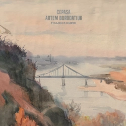 Cepasa & Artem Borodatiuk - Тільки в Києві