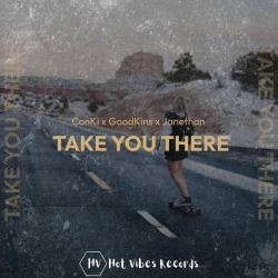 ConKi & Goodkins & Janethan - Take You There
