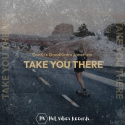 ConKi & Janethan & Goodkins - Take You There