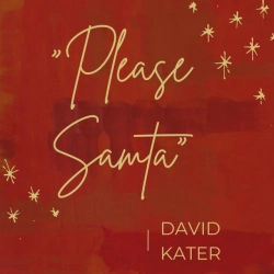 David Kater - Please Santa