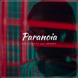 Davuiside & Juli Brandy - Paranoia