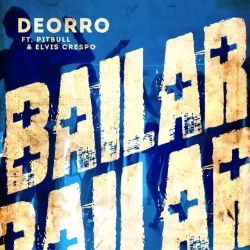 Deorro & Pitbull & Elvis Crespo - Bailar (feat Pitbull & Elvis Crespo)