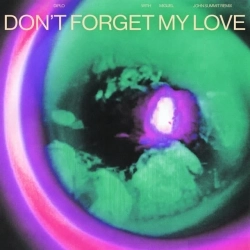Diplo & Miguel & John Summit - Don't Forget My Love - John Summit Remix
