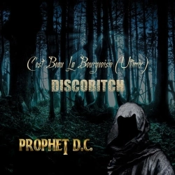 Discobitch & Prophet dC - C'est Beau La Bourgeoisie (Ultimix)