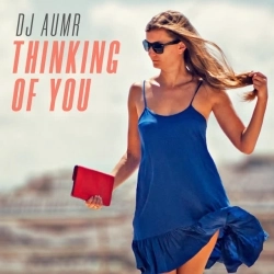 DJ AURM - Thinking of You