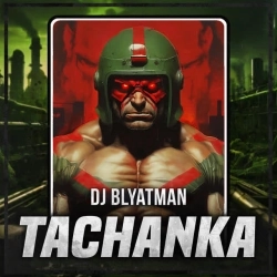DJ Blyatman - Tachanka
