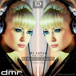 DJ Layla & Alissa - Single Lady - Radio Edit