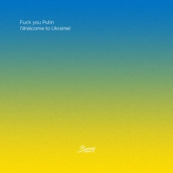 DJ Zavala & DMNTED - Fuck You Putin (Welcome to Ukraine)