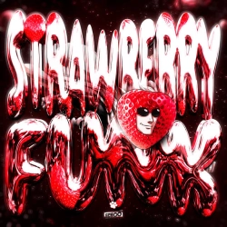 DJLXSTSKILLA - STRAWBERRY FUNK