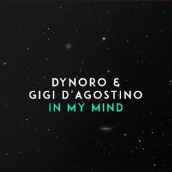 Dynoro & Gigi D'Agostino - In My Mind