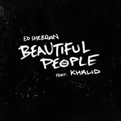 Ed Sheeran & Khalid - Beautiful People (feat Khalid)