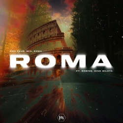 Ema Feud & EFA & D3MA & ROBINS & Dino Mileta - Roma