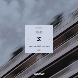 Exit Coda & NØRTH DRIVE - First Time (NØRTH DRIVE Remix)