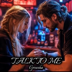 Greesha - Talk To Me
