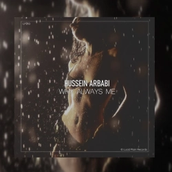 Hussein Arbabi - Why Always Me