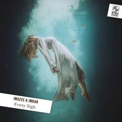 Imazee & Imran - Every Sigh