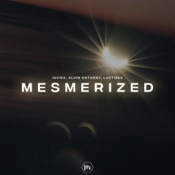 INViDA & Alvin Anthony & Luxtides - Mesmerized