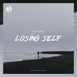 Jay Aliyev - Losing Self - Original Mix