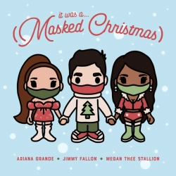 Jimmy Fallon & Ariana Grande & Megan Thee Stallion - It Was A… (Masked Christmas) (feat Ariana Grande & Megan Thee Stallion)