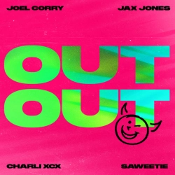 Joel Corry & Jax Jones & Charli xcx & Saweetie - OUT OUT (feat Charli XCX & Saweetie)