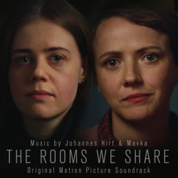 Johannes Hirt & Mavka - The Rooms We Share End Credits - Original Motion Picture Soundtrack