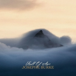 Josephe Burke - Full Of Air