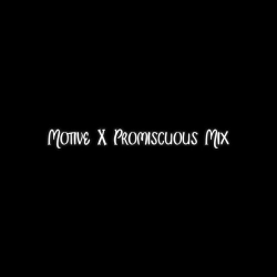 Khlaw - Motive X - Promiscuous Mix